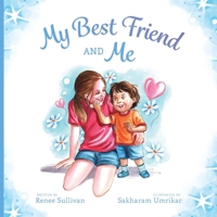 My Best Friend and Me 1737003813 Book Cover
