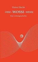 OSSI - WOSSI - WESSI: Eine Lebensgeschichte 383701617X Book Cover