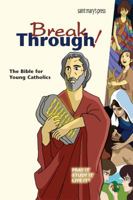 Breakthrough! Good News Translation: The Bible for Young Catholics