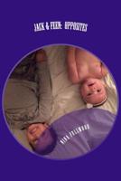 Jack & Feen: : Opposites 1516870034 Book Cover