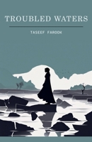 Troubled Waters (Unpopular Opinions Book) 1763877558 Book Cover
