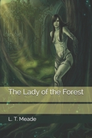 The Lady of the Forest: A Story for Girls 1518791395 Book Cover