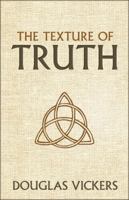 The Texture of Truth 1601780095 Book Cover