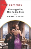 Unwrapped by Her Italian Boss 1335568166 Book Cover