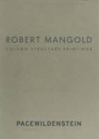 Robert Mangold: Column Structure Paintings 193074370X Book Cover
