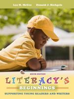 Literacy's Beginnings: Supporting Young Readers and Writers 0205386377 Book Cover