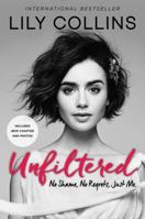 Unfiltered: No Shame, No Regrets, Just Me 0062473026 Book Cover