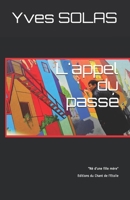 L'appel du passé: Né d'une fille mère B07LD4MFYT Book Cover