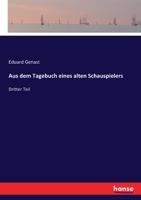 Aus dem Tagebuche eines alten Schauspielers; Band 3 1360466878 Book Cover