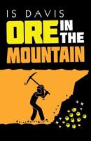 Ore in the Mountain 1532074824 Book Cover