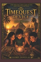 The Time Quest Device: Ancient Egypt B0H78H2SGB Book Cover