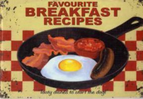 Favourite Breakfast Recipes 1846401364 Book Cover