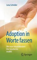 Adoption in Worte fassen: Wie man Adoptivkindern ihre Geschichte erzählt 3658252596 Book Cover