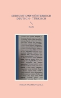 Subsumtionsw?rterbuch Deutsch - T?rkisch: Band 2 3740786434 Book Cover