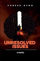Unresolved Issues B0FMXLTTF6 Book Cover