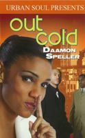 Out Cold (Urban Soul) (Urban Soul Presents) 1599830531 Book Cover