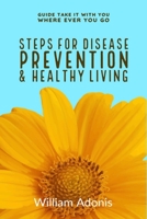 Steps For Disease Prevention And Healthy Living 1676139591 Book Cover