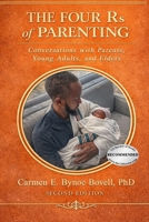 The Four Rs of Parenting (Second Edition): Conversations with Parents, Young Adults, and Elders 1970901330 Book Cover