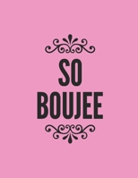 So Boujee: A Weekly 2020 Planner From Jan 1-Dec 31st One Page Per Week- To Do List ,Gratitude Area To Write In And Stay Organized! Makes A Perfect Gift- 8.5x11 Inches 1693567814 Book Cover