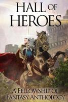 Hall of Heroes 1548275336 Book Cover