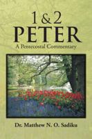 1 & 2 Peter: A Pentecostal Commentary 1466993790 Book Cover