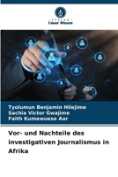 Vor- und Nachteile des investigativen Journalismus in Afrika (German Edition) 6203862363 Book Cover