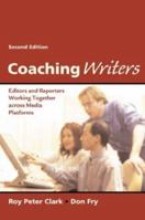 Coaching Writers: Editors and Reporters Working Together Across Media Platforms 0312049374 Book Cover