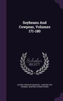 Soy Beans, Cow Peas, And Other Forage Crops... 1276464762 Book Cover