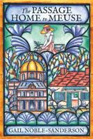 The Passage Home to Meuse 099913860X Book Cover