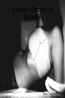 Love Story in Braille 0615215122 Book Cover