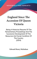 England. Since the accession of Queen Victoria 1246298414 Book Cover