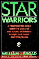 Star Warriors: A Penetrating Look into the Lives of the Young Scientists Behind Our Space Age Weaponry 0671545663 Book Cover