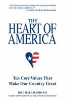 The Heart of America: Ten Core Values That Make Our Country Great 075730222X Book Cover