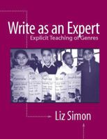 Write as an Expert: Explicit Teaching of Genres 0325006857 Book Cover