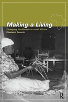 Making a Living: Changing Livelihoods in Rural Africa 0415144965 Book Cover