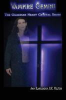 Vampire Gemini: The Guardian Heart Crystal Book 6 8873042082 Book Cover