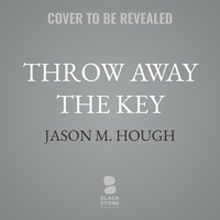 Throw Away the Key B0H8TRZS2N Book Cover