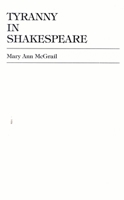 Tyranny in Shakespeare (Applications of Political Theory, 1) 0739104780 Book Cover