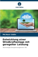 Entwicklung einer Windkraftanlage mit geregelter Leistung (German Edition) 6208923581 Book Cover
