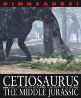 Cetiosaurus and Other Dinosaurs and Reptiles from the Middle Jurassic 1433967073 Book Cover