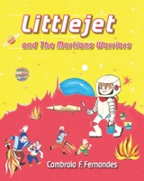 LITTLEJET and The Martians Warriors B08KMHV4FY Book Cover