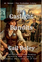 The Gaslight Bandits 1393649807 Book Cover