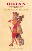 El Peregrino Loco 8497772512 Book Cover