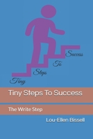 Tiny Steps To Success: The Write Step B08RR5Z94Z Book Cover
