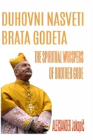 Duhovni nasveti brata Godeta: The spiritual whispers of brother Gode (Slovene Edition) 1326415301 Book Cover