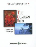 The Cumaean Sibyl: Selected Poetry of Gladys M. Ilarregui 1889431613 Book Cover