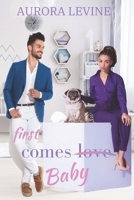 First Comes Baby B08RH5K4H9 Book Cover