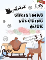 Christmas Coloring Book: Festive Holiday Inspired Sketches to Color 1973593726 Book Cover