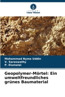 Geopolymer-Mörtel: Ein umweltfreundliches grünes Baumaterial (German Edition) 6208251036 Book Cover