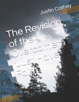 The Revision of the Overcometh "Just Have Faith" B0841BTLFL Book Cover
